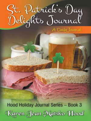 cover image of St. Patrick's Day Delights Journal